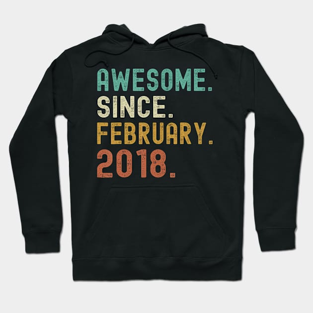 Retro Awesome Since February 2018 6Th Birthday 6 Years Old Hoodie by MaciGalloway3